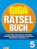 Giga-Rätselbuch 5: Rätselspaß XXL | Der perfekte Rätselmix im Großformat