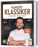 Hundert Klassiker: Lieblingsrezepte - einfach gemacht! Die neue Kochbibel mit Rezeptklassikern ohne kompliziert (Promi- und Fernsehköch*innen)