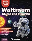 Mein erstes Lesen: Weltraum, Sterne und Planeten: Spannendes Wissen für Erstleser - Mit einfachen Texten, großer Schulschrift, beeindruckenden Fotos und Wissens-Quiz